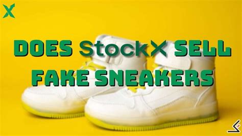 does stockx sell fake shoes 2023|did nike actually sue stockx.